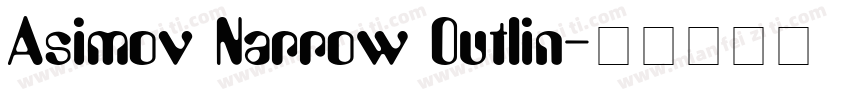 Asimov Narrow Outlin字体转换